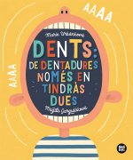 DENTS DE DENTADURES NOMES EN TINDRAS DUES