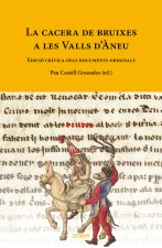 CACERA DE BRUIXES A LES VALLS DANEU,LA