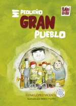 MI PEQUEÑO GRAN PUEBLO