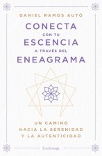 CONECTA CON TU ESENCIA A TRAVES DEL ENEAGRAMA