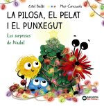 LA PILOSA EL PELAT I EL PUNXEGUT LES SORPRESES DE NADAL