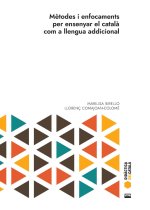 METODES I ENFOCAMENTS PER ENSENYAR EL CATALA COM A LLEGUA AD