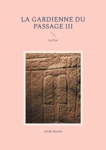 GARDIENNE DU PASSAGE III
