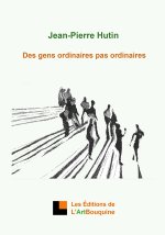 Des gens ordinaires pas ordinaires