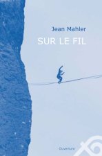Sur le fil