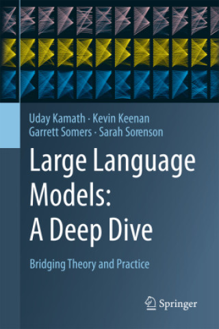 Large Language Models: A Deep Dive
