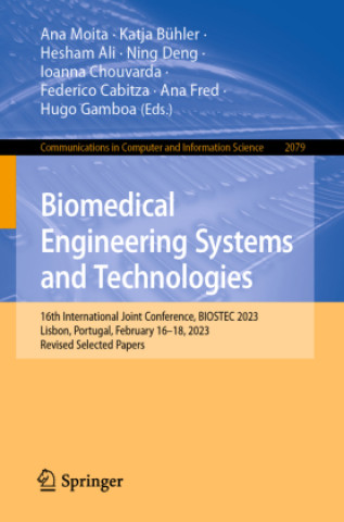 Biomedical Engineering Systems and Technologies