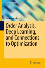 Order Analysis, Deep Learning, and Connections to Optimization