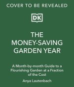 The Money-Saving Garden Year