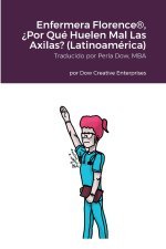 Enfermera Florence®, ?Por Qué Huelen Mal Las Axilas? (Latinoamérica)