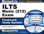Ilts Music (212) Exam Flashcard Study System