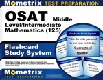 Osat Middle Level/Intermediate Mathematics (125) Flashcard Study System