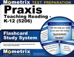 Praxis Teaching Reading - K-12 (5206) Flashcard Study System