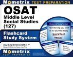 Osat Middle Level Social Studies (127) Flashcard Study System
