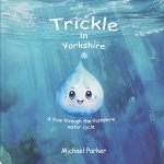 Trickle in Yorkshire