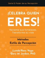 ?Celebra Quien Eres! - Métodos Estilo de Percepción