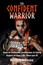 The Confident Warrior