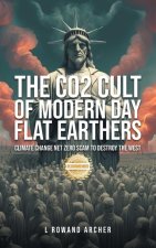 The CO2 Cult of Climate Change