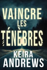Vaincre les tén?bres