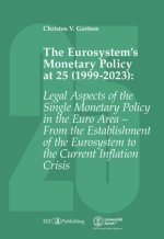 The Eurosystem's Monetary Policy at 25 (1999-2023)