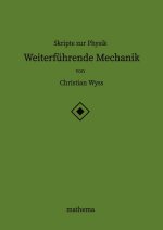 Skripte zur Physik - Weiterführende Mechanik