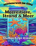 Sommer Malbuch für Kinder - Meerestiere, Strand und Meer, Wasserwelten