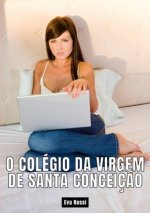 O colégio da Virgem de Santa Conceiç?o