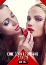 Eine sehr lesbische Braut!