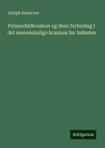 Primordialbrusken og dens forbening i det menneskelige kranium f?r f?dselen