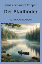 Der Pfadfinder: In Einfacher Sprache