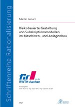 Risikobasierte Gestaltung von Subskriptionsmodellen im Maschinen- und Anlagenbau