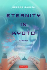 Eternity in Kyoto: A Novel