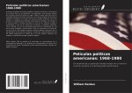 Películas políticas americanas: 1968-1980