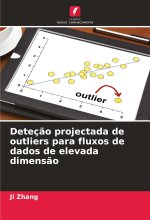 Deteç?o projectada de outliers para fluxos de dados de elevada dimens?o