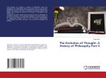 The Evolution of Thought: A History of Philosophy Part II