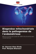 Biogen?se mitochondriale dans la pathogen?se de l'endométriose