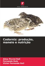Codorniz: produç?o, maneio e nutriç?o