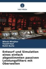 Entwurf und Simulation eines einfach abgestimmten passiven Leistungsfilters mit Oberwellen