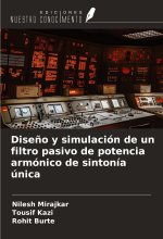 Dise?o y simulación de un filtro pasivo de potencia armónico de sintonía única