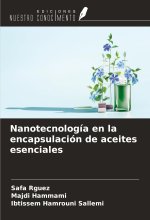 Nanotecnología en la encapsulación de aceites esenciales