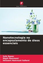 Nanotecnologia no encapsulamento de óleos essenciais
