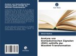 Analyse von biomedizinischen Signalen (EKG) mithilfe der Wavelet-Transformation