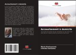 Accouchement ? domicile