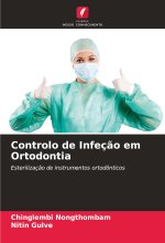 Controlo de Infeç?o em Ortodontia