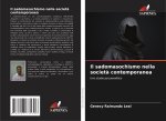 Il sadomasochismo nella societ? contemporanea