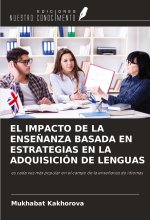 EL IMPACTO DE LA ENSE?ANZA BASADA EN ESTRATEGIAS EN LA ADQUISICIÓN DE LENGUAS