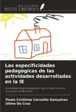 Las especificidades pedagógicas de las actividades desarrolladas en la IE