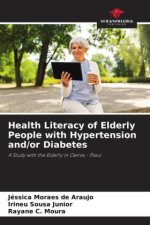 Health Literacy of Elderly People with Hypertension and/or Diabetes