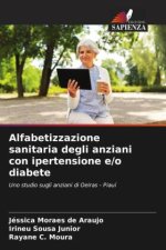 Alfabetizzazione sanitaria degli anziani con ipertensione e/o diabete