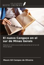 El nuevo Cangaço en el sur de Minas Gerais